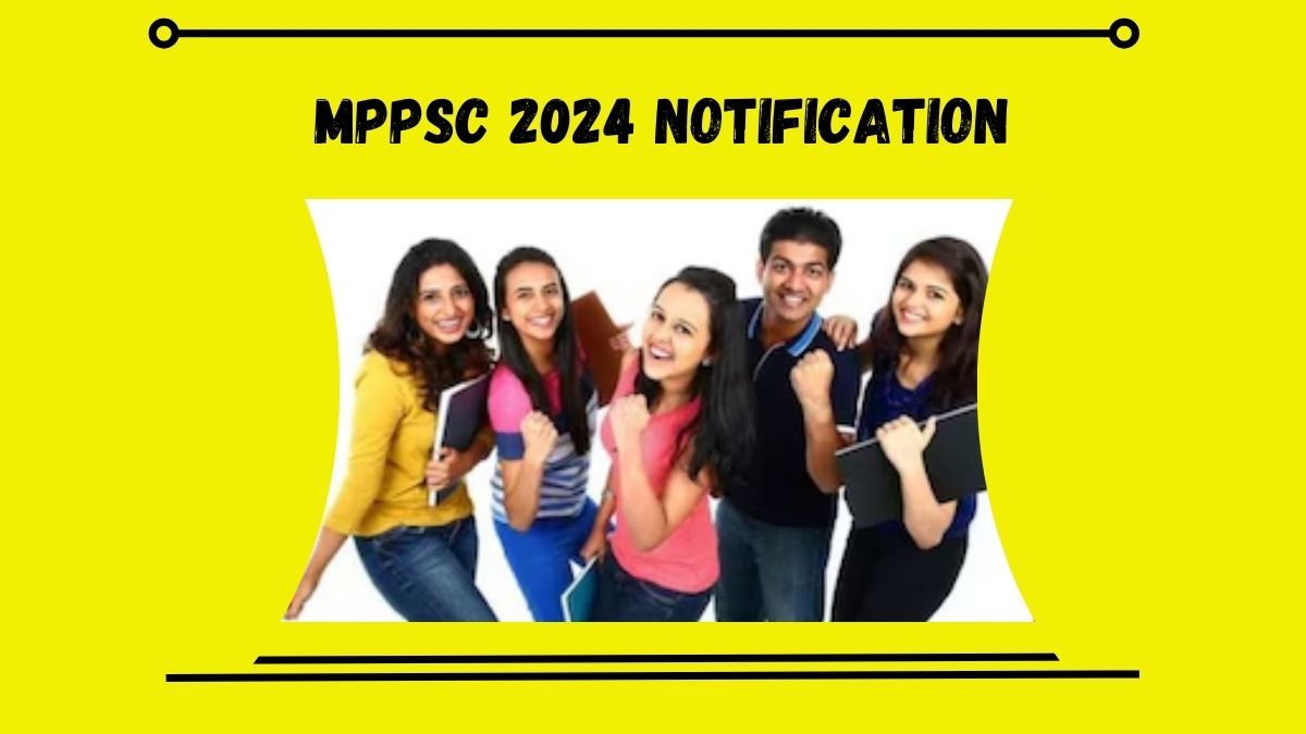 Mppsc 2024 Notification एमपीपीएससी 2024 में कितनी सीटें हैंआवेदन के लिए जरूर देखें