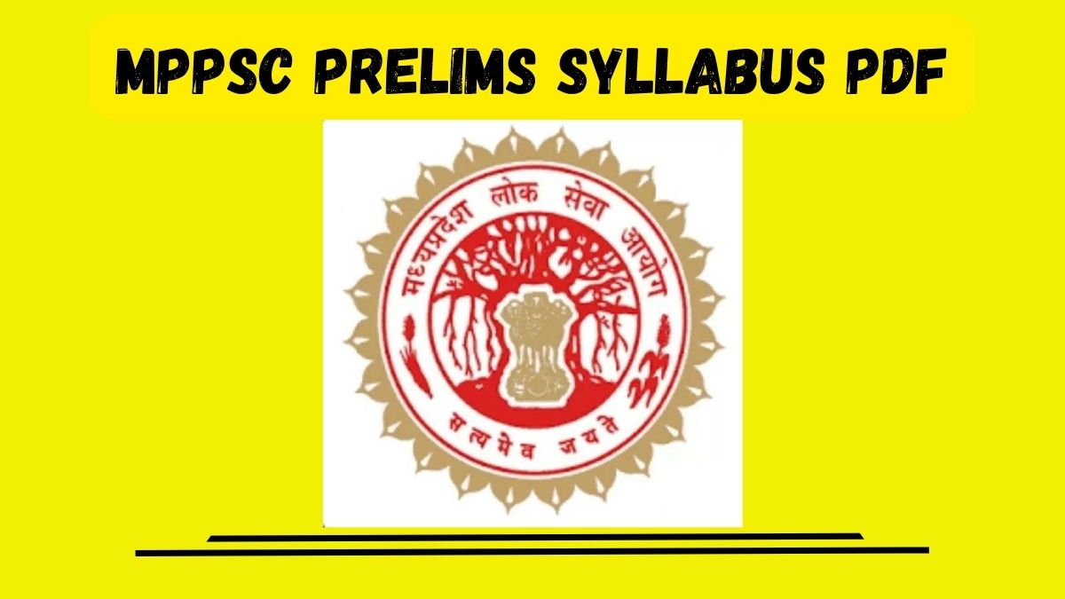 Mppsc Prelims Syllabus Pdf सफलता की सीढ़ी MPPSC प्रीलिम्स सिलेबस पीडीएफ